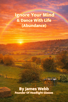 Ignore Your Mind & Dance With Life (#2 E-Book)